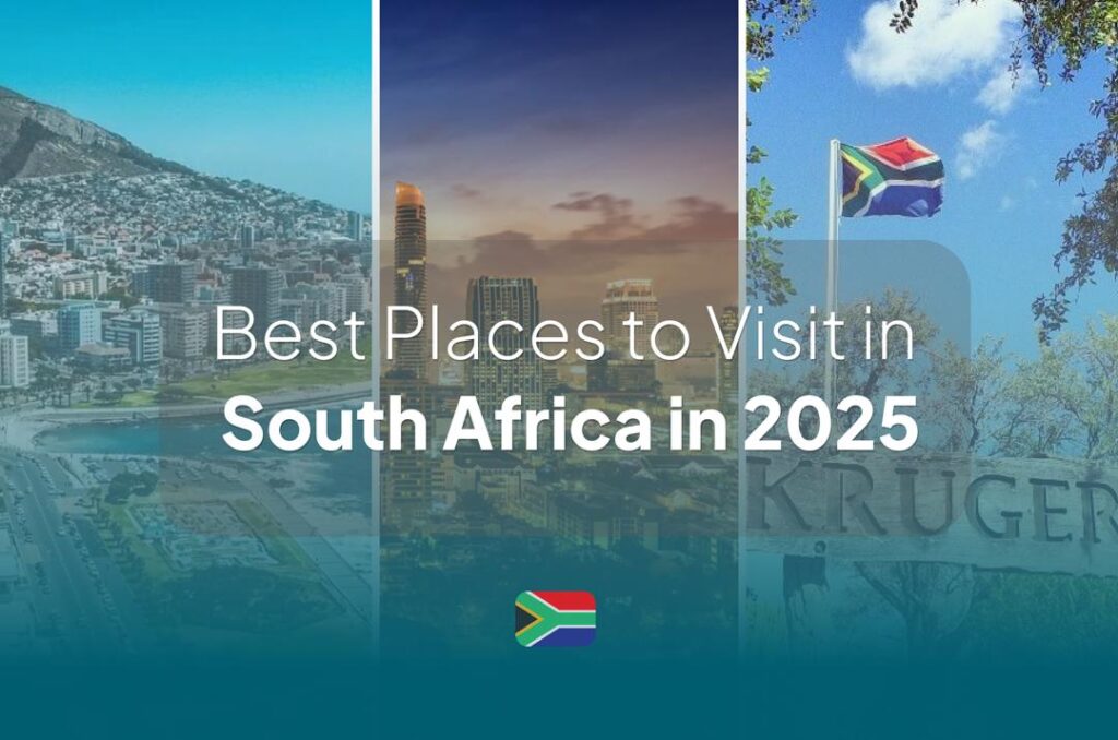 Best Places to Visit in South Africa in 2025