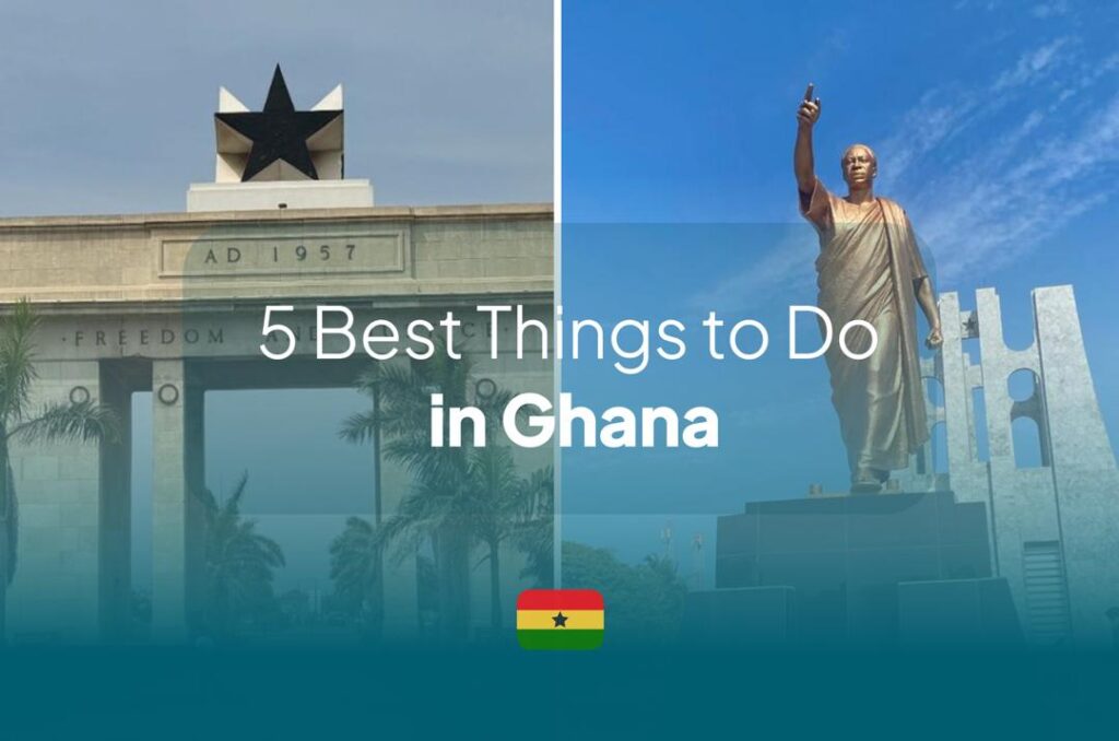 5 Best Things to Do in Ghana