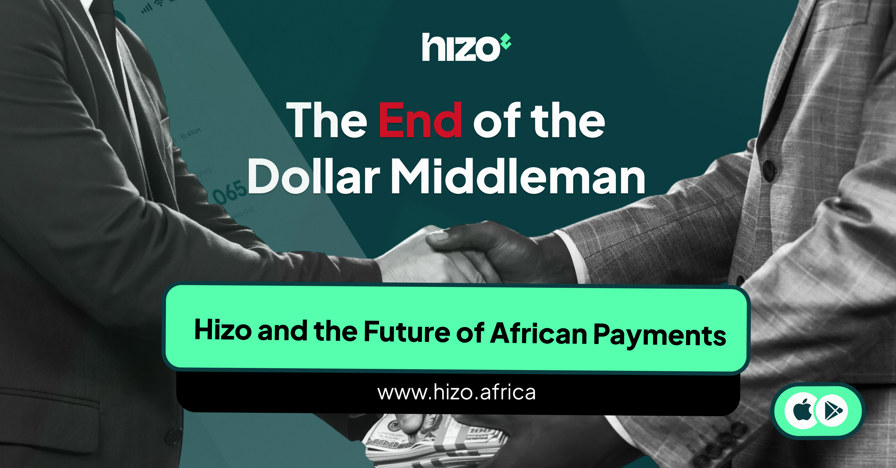 Hizo and the future of African payments. The end of the dollar middleman